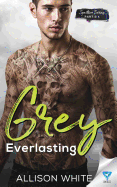 Grey: Everlasting