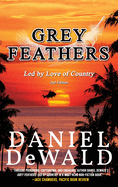 Grey Feathers: Led by Love of Country