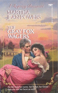 Grey Fox Wagers - Powers, Martha J