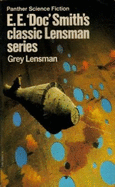 Grey Lensman - Smith, E. E."Doc"