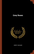 Grey Roses