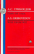 Griboyedov: Woe from Wit