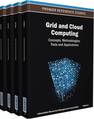 Grid and Cloud Computing: Concepts, Methodologies, Tools and Applications - Management Association, Information Reso (Editor)