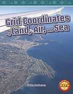 Grid Coordinates by Land, Air, and Sea