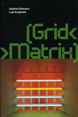 [GridMatrix] - Eckmann, Sabine, and Koepnick, Lutz P.