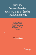 Grids and Service-Oriented Architectures for Service Level Agreements