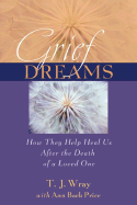 Grief Dreams: How They Help Us Heal After the Death of a Loved One