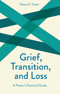 Grief, Transition, and Loss