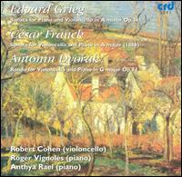Grieg, Franck, Dvork: Sonatas for Violoncello and Piano - Anthya Rael (piano); Robert Cohen (cello); Roger Vignoles (piano)