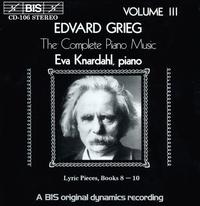 Grieg: The Complete Piano Music, Vol. 3 - Eva Knardahl (piano)