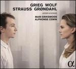 Grieg, Wolf, Strauss, Grndahl: Lieder & Songs