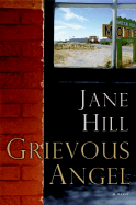 Grievous Angel - Hill, Jane