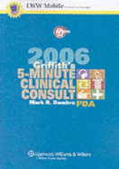 Griffith's 5-Minute Clinical Consult 2006 for PDA: Powered by Skyscape, Inc. - Dambro, Mark R