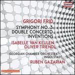 Grigori Frid: Symphony No. 3; Double Concerto; Inventions