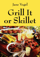 Grill It or Skillet