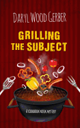 Grilling the Subject