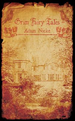 Grim Fairy Tales - Nicke, Adam