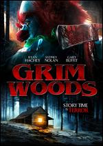 Grim Woods - Danial O'Brien; Ryan Byrne