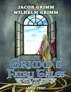 Grimm's Fairy Tales - Large Print