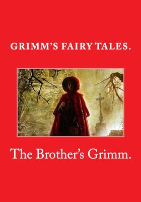 Grimm's Fairy Tales. - Grimm, The Brothers