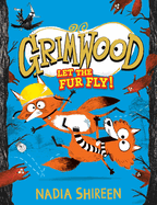 Grimwood: Let the Fur Fly!: Volume 2