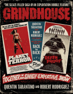 Grindhouse: The Sleaze-Filled Saga of an Explitation Double Feature