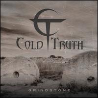 Grindstone - Cold Truth