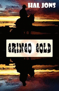 Gringo gold - Jons, Hal