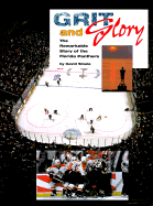 Grit and Glory: The Remarkable Story of the Florida Panthers