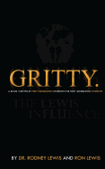 Gritty. (Black): A Book Written by First Generation Students for First Generation Students - Lewis, Ron S, and Lewis, Rodney S