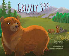 Grizzly 399 - Environmental Reader - Hardback