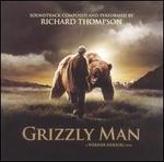 Grizzly Man [Original Soundtrack] - Richard Thompson