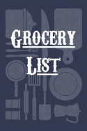 Grocery List: Shopping List Notebook