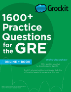 Grockit 1600+ Practice Questions for the GRE: Book + Online