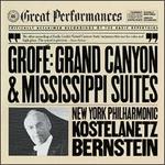 Grof: Grand Canyon Suite; Mississippi Suite