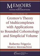 Gromov's Theory of Multicomplexes with Applications to Bounded Cohomology and Simplicial Volume