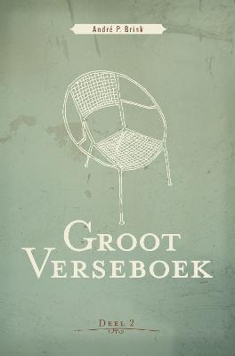 Groot Verseboek - Brink, Andre Philippus