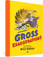 Gross Exaggerations: The Meshuga Comic Strips of Milt Gross