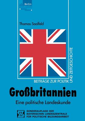 Grossbritannien: Eine Politische Landeskunde - Saalfeld, Thomas