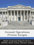 Ground Operations Process Escapes