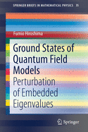 Ground States of Quantum Field Models: Perturbation of Embedded Eigenvalues