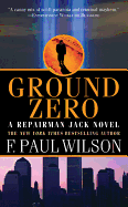 Ground Zero: A Repairman Jack Novel