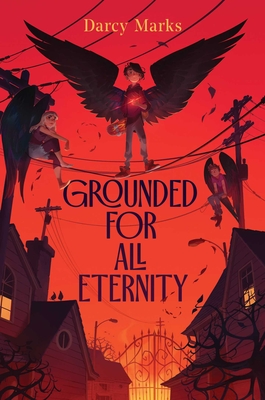 Grounded for All Eternity - Marks, Darcy