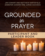 Grounded in Prayer Participant and Leader Book