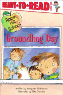 Groundhog Day: Ready-To-Read Level 1
