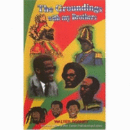 Groundings with My Brothers - Rodney, Walter, Professor