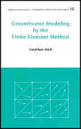 Groundwater Modeling by the Finite Element Method