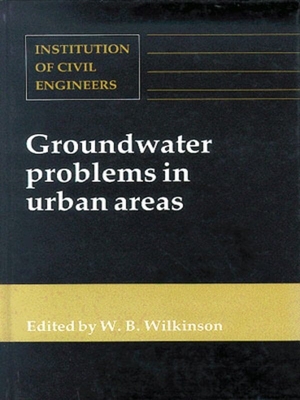 Groundwater Problems in Urban Areas - Wilkinson, W B