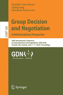 Group Decision and Negotiation: A Multidisciplinary Perspective: 20th International Conference on Group Decision and Negotiation, Gdn 2020, Toronto, On, Canada, June 7-11, 2020, Proceedings