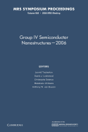 Group IV Semiconductor Nanostructures - 2006: Volume 958